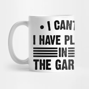 I Can't I Have Plans In My Garage Mug